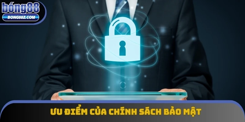 Đặc điểm nổi bật của chính sách bảo mật Bong88