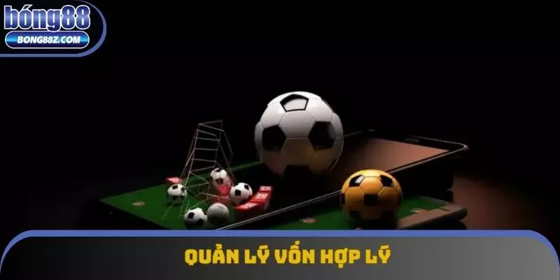 Quản lý vốn hợp lý
